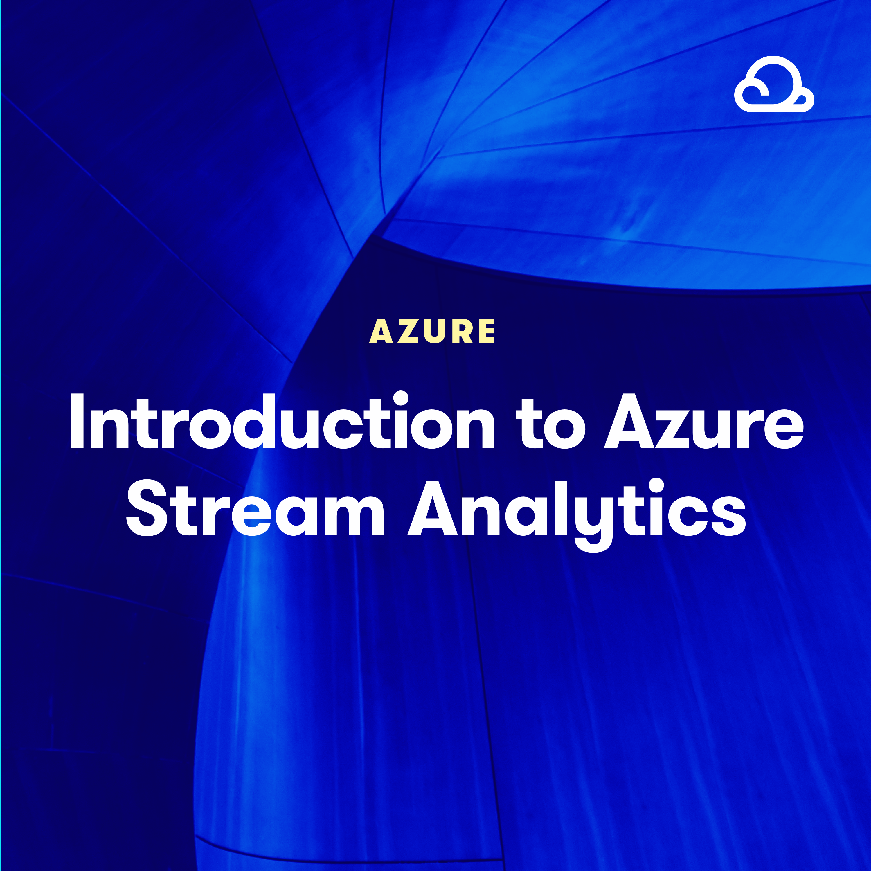 Introduction to Azure Stream Analytics